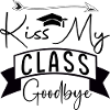 Kiss my Class Goodbye