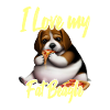 I Love My Fat Beagle