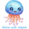 Better swish, Jellyfish