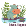 Adios, Hippos