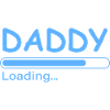 Daddy loading