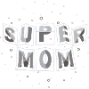 "super-mom" space-metal