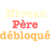 Niveau Père débloqué