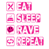 Eat Sleep Rave Repeat