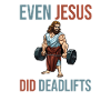 Even Jesus did deadlift muscles
