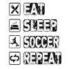 Eat Sleep Soccer Repeat