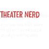 Theater-Nerd