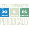 I Tell Chemistry Jokes