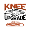 Knee Upgrade