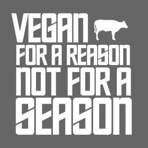 VEGAN FOR A REASON