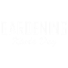 Gardening Gardening Gardening
