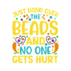 Just hand over the beads