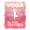 Yoga Is My Therapy Meditation