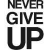 never give up