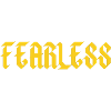 Fearless - No Fear - Cool - Strong