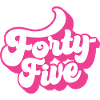 Forty-five 45th Birthday Women Her 45 Years Old