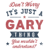 Its a Gary thing