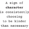 A sign of character