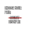 Choose your Pain