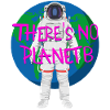 Climate Protection Slogan - There is no Planet B