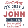 Its a John thing