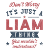 Its a Liam thing