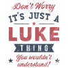 Its a Luke thing