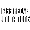 Rise above limitations