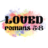 Loved Romans 5:8 Bible verse