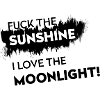 Fuck the Sunshine