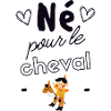 Né pour le cheval