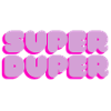 Super Duper
