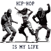 Hip-hop is my life
