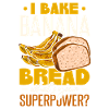 I Bake Banana Bread