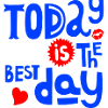 Today is the best Day