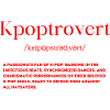 Kpoptrovert Definition Introvert K-pop Fan