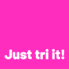 just tri it pink