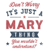 Its a Mary thing