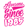 Awesome Since 1985