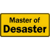 Master Of Disaster