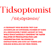 Tidsoptomist Definition