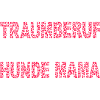 traumberuf hundemama