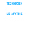 TECHNICIEN homme mythe légende