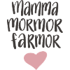 Mamma mormor farmor hjärta