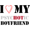 i love my psychotic boyfriend