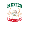 Mexico Lacrosse Mexican Mexican Gift