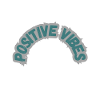 Positive Vibes