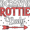 Crazy Rottie lady