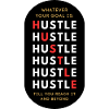 HUSTLE - Slogan motivationnel