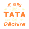 Je Suis Une Tata Qui Déchire